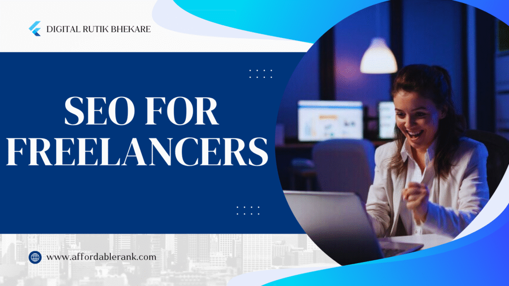 SEO for Freelancers: How to Build Authority and Attract Clients SEO for Freelancers: How to Build Authority and Attract Clients