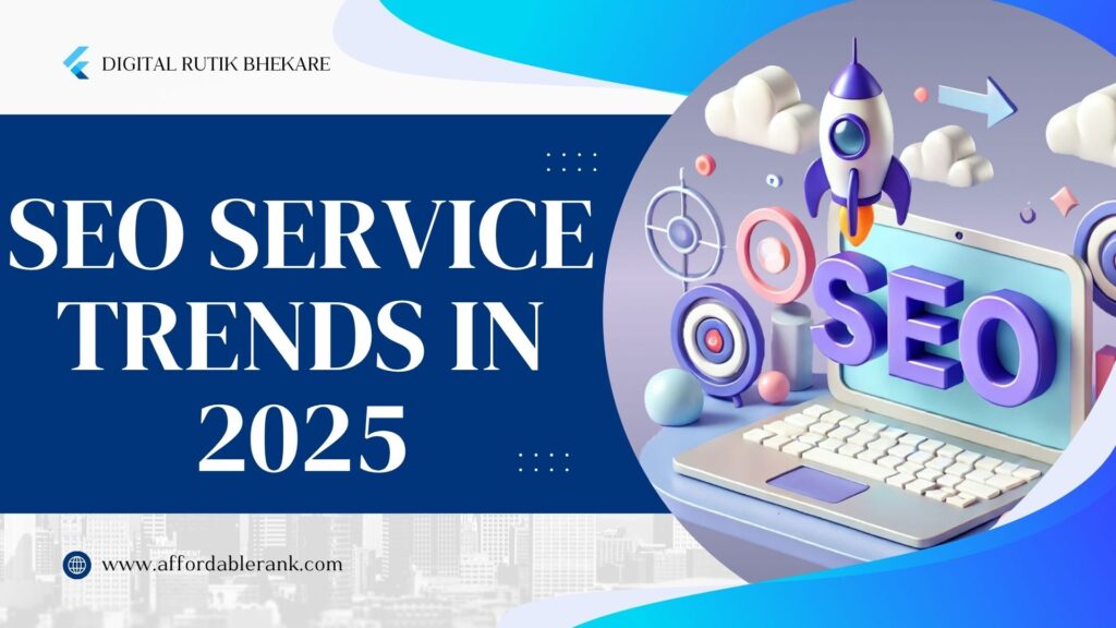 SEO Service Trends in 2025