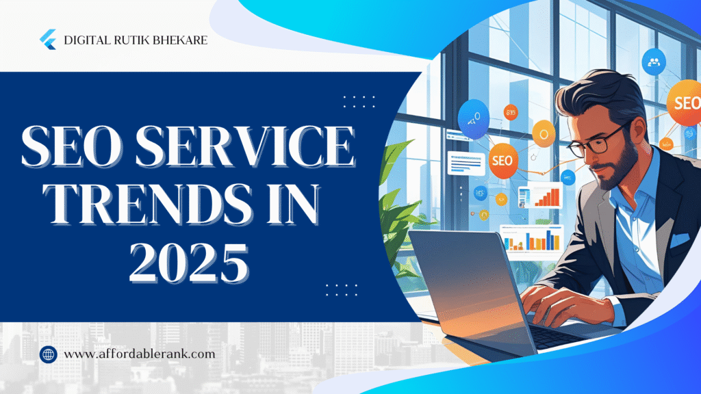SEO Service Trends in 2025